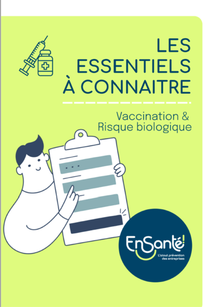LES ESSENTIELSVaccination et risque biologique
